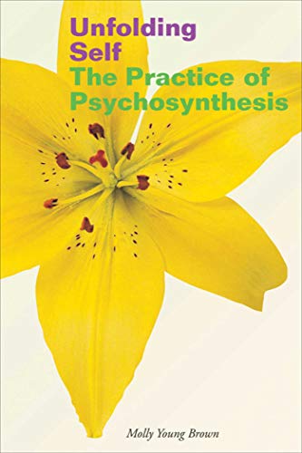 Imagen de archivo de Unfolding Self : The Practice of Psychosynthesis a la venta por Better World Books