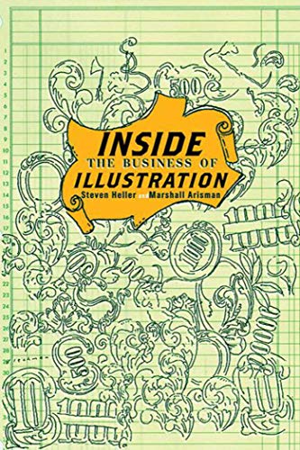 Inside the Business of Illustration (9781581153866) by Arisman, Marshall; Heller, Steven