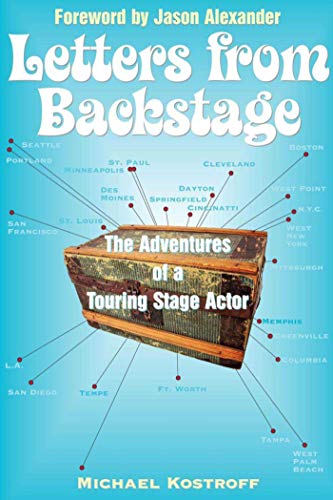 Stock image for Letters from Backstage : The Adventures of a Touring Stage Actor for sale by Better World Books