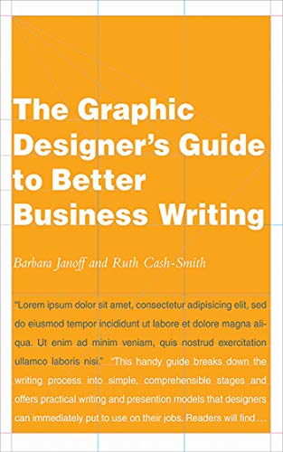 Beispielbild fr The Graphic Designer's Guide to Better Business Writing zum Verkauf von Better World Books: West