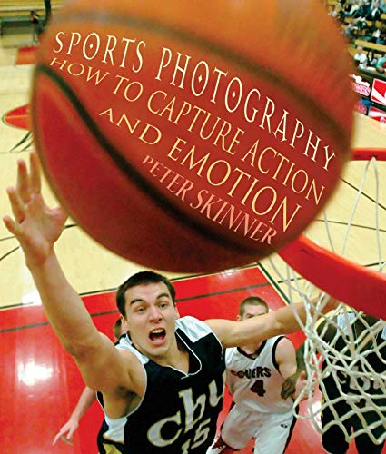 Beispielbild fr Sports Photography: How to Capture Action and Emotion zum Verkauf von HPB Inc.