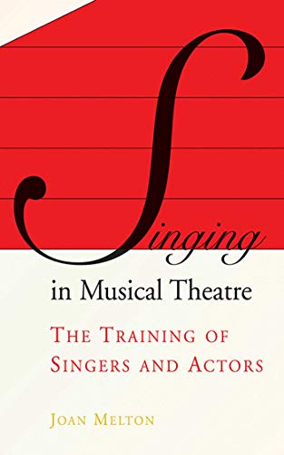 Stock image for Singing in Musical Theatre: The Training of Singers and Actors for sale by More Than Words