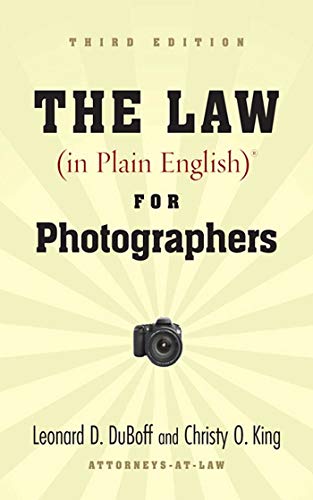 Beispielbild fr The Law (in Plain English) for Photographers zum Verkauf von Wonder Book