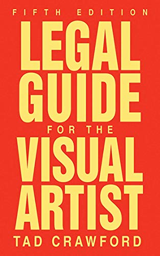 Legal Guide for the Visual Artist (9781581157420) by Crawford, Tad