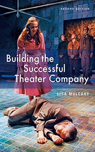 Stock image for Building the Successful Theater Company for sale by Better World Books