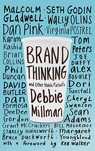 Beispielbild fr Brand Thinking and Other Noble Pursuits zum Verkauf von SecondSale