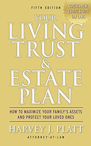 Stock image for Your Living Trust and Estate Plan 2012-2013 : How to Maximize Your Family's Assets and Protect Your Loved Ones for sale by Better World Books