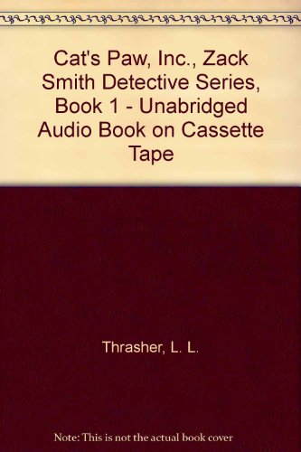 Imagen de archivo de Cat's Paw, Inc., Zack Smith Detective Series, Book 1 - Unabridged Audio Book on Cassette Tape a la venta por JARBOOKSELL