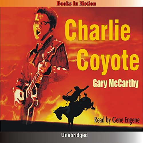 Charlie Coyote by Gary McCarthy from Books In Motion.com (9781581163278) by Gary McCarthy