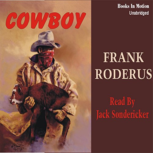 Cowboy by Frank Roderus from Books In Motion.com (9781581167948) by Frank Roderus