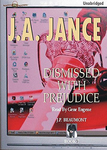 Dismissed with Prejudice ( J.P. Beaumont Detective Series, Book 7) (9781581167993) by J.A. Jance