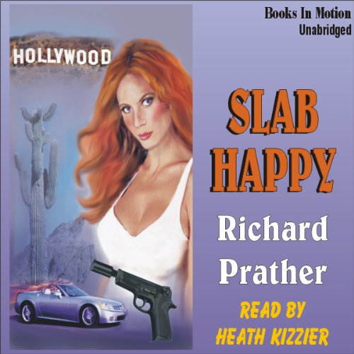 Slab Happy by Richard S. Prather (Shell Scott Series, Book 14) by Books In Motion.com (9781581168860) by Richard S. Prather