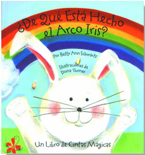 Beispielbild fr Bendon Publishing De Que Esta Hecho el Arco Iris? Un Libro de Cintas Magicas (Spanish Edition) zum Verkauf von SecondSale