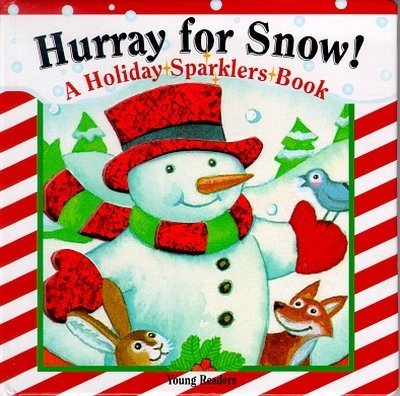 Beispielbild fr Hurray for Snow! (A Holiday Sparklers Book) zum Verkauf von Wonder Book