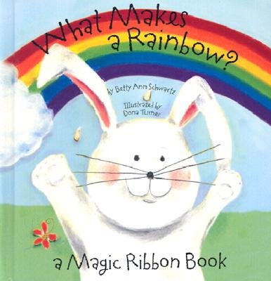 Beispielbild fr What Makes a Rainbow?: A Magic Ribbon Book (Novelty Book Series) zum Verkauf von Orion Tech