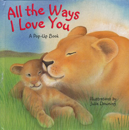 Imagen de archivo de All the Ways I Love You a la venta por Better World Books