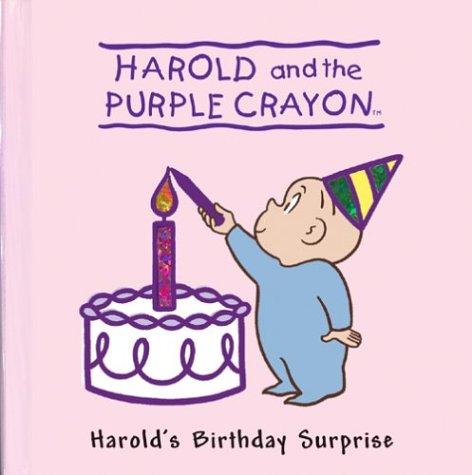 Stock image for Harold's Birthday Surprise: Harold and the Purple Crayon (Harold & the Purple Crayon) for sale by Ergodebooks
