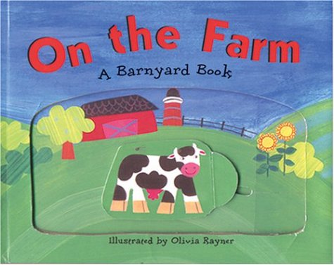 9781581172706: On the farm: a barnyard book