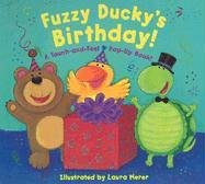 Stock image for Fuzzy Ducky's Birthday (Touch-And-Feel Pop-Up Book!) for sale by Wonder Book