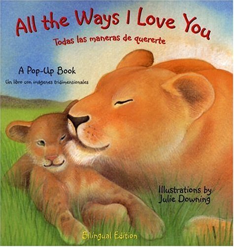 9781581173352: All the Ways I Love You (Pop-Up Books (Piggy Toes))