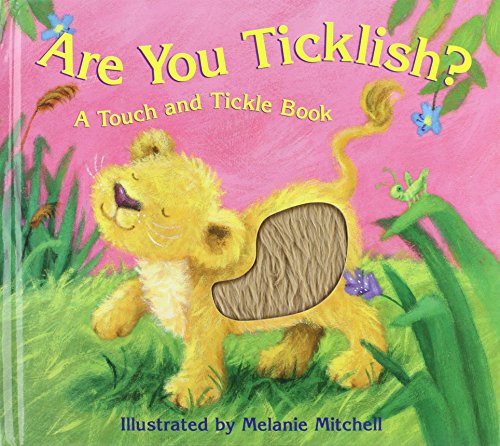 Beispielbild fr Are You Ticklish?: A Touch and Tickle Book zum Verkauf von Front Cover Books