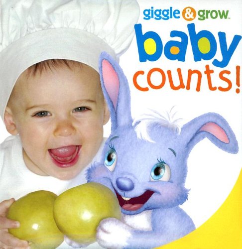 Baby Counts! (Giggle & Grow) (9781581175844) by Piggy Toes Press