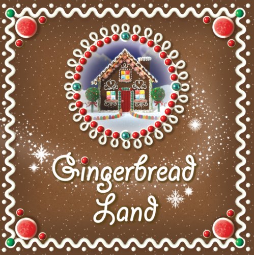 Stock image for Gingerbread Land for sale by ThriftBooks-Atlanta