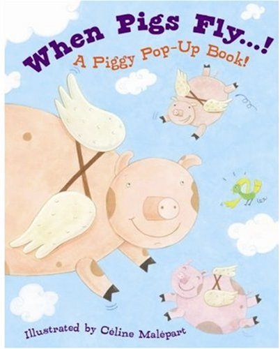 Imagen de archivo de When Pigs Fly a la venta por ThriftBooks-Dallas