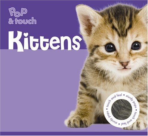 Beispielbild fr Kittens (Pop & Touch) zum Verkauf von Wonder Book