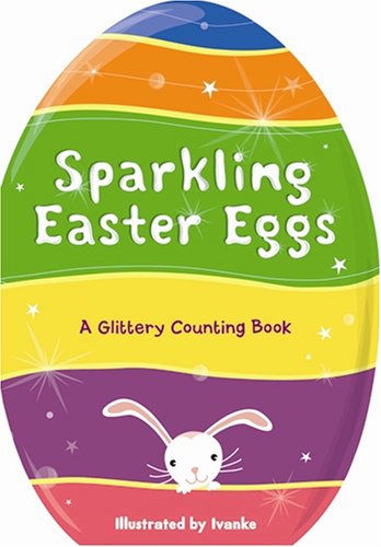 Imagen de archivo de Sparkling Easter Eggs: A Glittery Counting Book a la venta por medimops