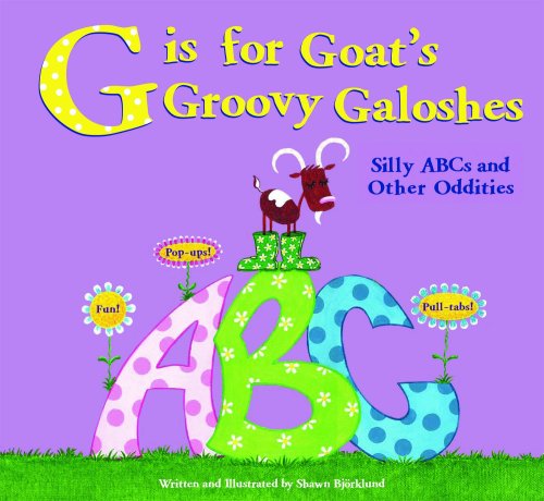 9781581177831: G Is For Goats Groovy Galoshes