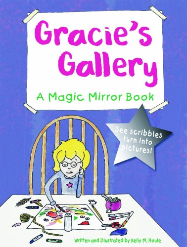 9781581177848: Gracie's Gallery: A Magic Mirror Book