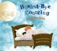 Imagen de archivo de Hush-A-Bye Counting: A Bedtime Book a la venta por Reliant Bookstore