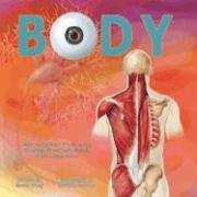 Beispielbild fr Body: An Interactive and Three-dimensional Exploration zum Verkauf von Seattle Goodwill