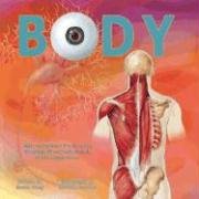 Stock image for Body: An Interactive and Three-dimensional Exploration for sale by Seattle Goodwill