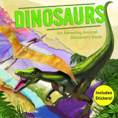 Imagen de archivo de Dinosaurs (An Amazing Animal Discovery Book) a la venta por Once Upon A Time Books