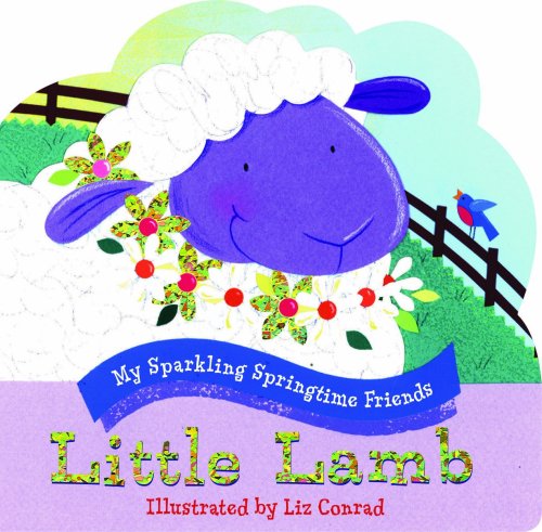 Stock image for Little Lamb (My Sparkling Springtime Friends) for sale by ThriftBooks-Dallas