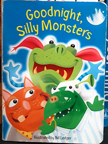 Stock image for Goodnight, Silly Monsters for sale by ThriftBooks-Atlanta
