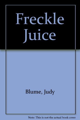 Imagen de archivo de Freckle Juice a la venta por ThriftBooks-Dallas