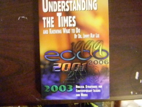 9781581190304: Title: Understanding the Times and Knowing What to Do Bib