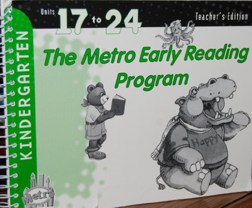 Stock image for The Metro Early Reading Program, Teacher's Edition, Kindergarten, Units 17-24 for sale by books4u31