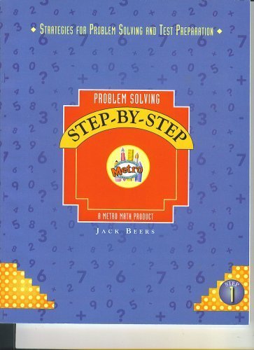 Beispielbild fr PROBLEM SOLVING STEP-BY-STEP. Level 1, Strategies for Problem Solving and Test Preparation (Step 1) zum Verkauf von HPB Inc.