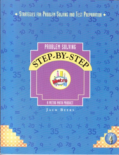 Beispielbild fr Problem Solving Step By Step (Strategies For Problem Solving and Test Preparation, Step 4) zum Verkauf von Allied Book Company Inc.