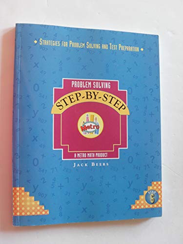 Imagen de archivo de Problem Solving Step-By-Step Step 6 Strategies for Problem Solving and Test Preparation a la venta por Green Street Books