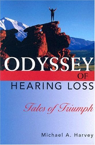9781581210071: Odyssey of Hearing Loss: Tales of Triumph