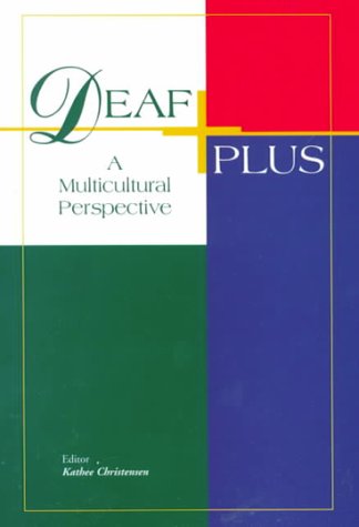 Beispielbild fr Deaf Plus : A Multicultural Perspective zum Verkauf von Better World Books: West