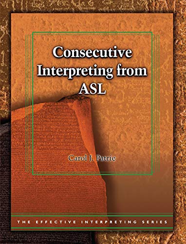 Imagen de archivo de CONSECUTIVE INTERPRETING FROM ASL-W/DVD a la venta por Byrd Books