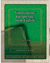 Imagen de archivo de Simultaneous Interpreting from English (The Effective Interpreting Series) a la venta por SecondSale