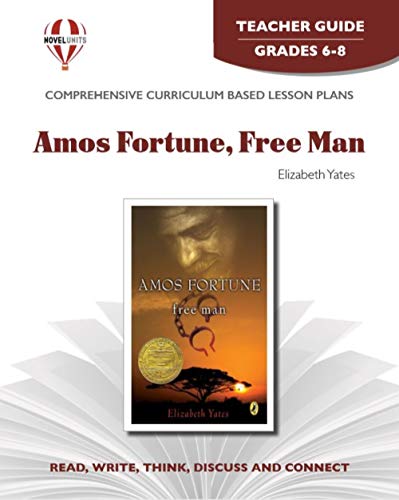 Amos Fortune Free Man - Teacher Guide by Novel Units, Inc. - Novel Units