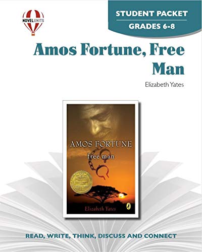 Amos Fortune, Free Man - Student Packet by Novel Units (9781581305067) by Novel Units